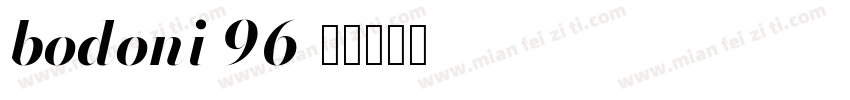 bodoni 96字体转换